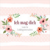 Enlarge image Cover: Ich mag dich - Gerth Medien