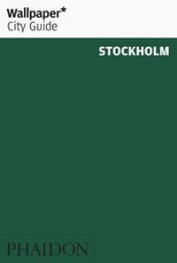 Abbildung von: Wallpaper* City Guide Stockholm - Phaidon Press Ltd