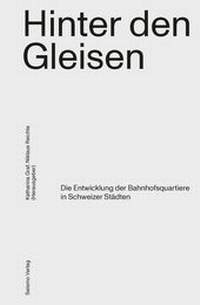 Enlarge image Cover: Hinter den Gleisen - Seismo Verlag
