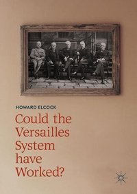 Enlarge image Cover: Could the Versailles System have Worked? - Palgrave Macmillan