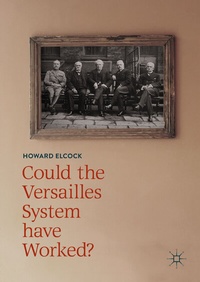 Enlarge image Cover: Could the Versailles System have Worked? - Palgrave Macmillan