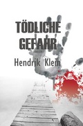 Cover: James Kolbeck / T&ouml;dliche Gefahr - epubli