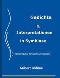 Cover: Gedichte & Interpretationen in Symbiose - Books on Demand