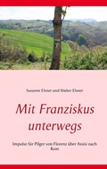 Cover: Mit Franziskus unterwegs - BoD - Books on Demand
