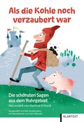 Cover: Als die Kohle noch verzaubert war - Klartext