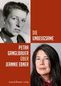 Enlarge image Cover: Die Unbeugsame - Mandelbaum Verlag eG