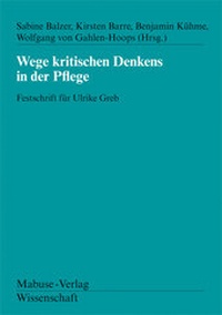 Abbildung von: Wege kritischen Denkens in der Pflege - Mabuse