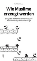 Cover: Wie Muslime erzeugt werden - Alibri
