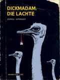 Cover: Dickmadam, die lachte - Schreiber & Leser