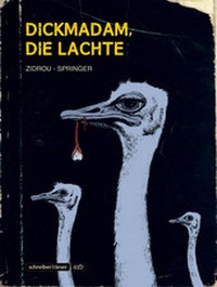 Abbildung von: Dickmadam, die lachte - Schreiber & Leser