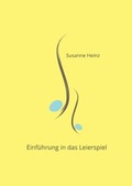 Cover: Einf&uuml;hrung in das Leierspiel - Edition Zwischent&ouml;ne