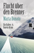 Cover: Flucht &uuml;ber den Brenner - edition tingeltangel