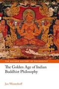 Cover: The Golden Age of Indian Buddhist Philosophy - OUP eBook
