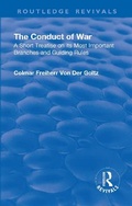 Cover: Revival: The Conduct of War (1908) - Routledge