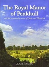 Enlarge image Cover: The Royal Manor of Penkhull - The Talbot Press