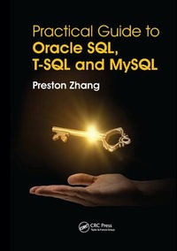 Enlarge image Cover: Practical Guide for Oracle SQL, T-SQL and MySQL - CRC Press