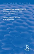 Cover: Revival: The Hero of the Filipinos (1924) - Routledge
