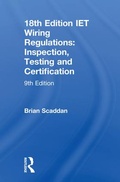 Cover: IET Wiring Regulations: Inspection, Testing and Certification - Routledge