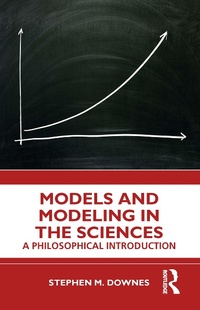 Abbildung von: Models and Modeling in the Sciences - Routledge