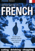 Cover: Almost Get by in... French - Pigeon Publications Ltd