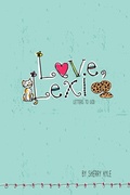 Cover: Love, Lexi - Tyndale House Publishers