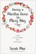 Cover: Having a Martha Home the Mary Way - Tyndale Momentum
