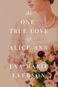 Cover: The One True Love of Alice-Ann - Tyndale Fiction