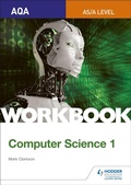 Cover: AQA AS/A-level Computer Science Workbook 1 - Hodder Education
