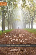 Cover: The Caregiving Season - Focus on the Family