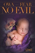Cover: OWA - Fear No Evil - Page Publishing Inc.