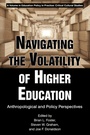 Cover: Navigating the Volatility of Higher Education - Information Age Publishing