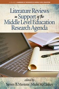Cover: Literature Reviews in Support of the Middle Level Education Research Agenda - Information Age Publishing