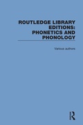 Cover: Routledge Library Editions: Phonetics and Phonology - Routledge