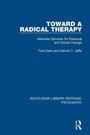Cover: Toward a Radical Therapy - Routledge