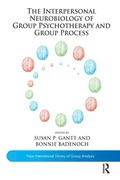 Cover: The Interpersonal Neurobiology of Group Psychotherapy and Group Process - Routledge