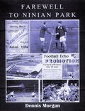 Cover: Farewell to Ninian Park - Dennis Morgan