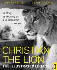 Abbildung von: Christian The Lion: The Illustrated Legacy - Bradt Travel Guides