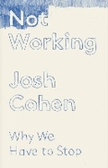 Cover: Not Working - Granta Books