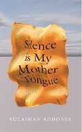Cover: Silence is My Mother Tongue - The Indigo Press
