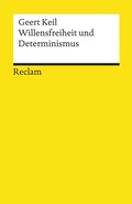 Cover: Willensfreiheit und Determinismus - Reclam
