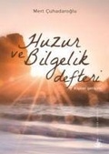 Cover: Huzur ve Bilgelik Defteri - Yitik &Uuml;lke Yayinlari