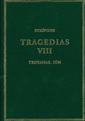 Cover: Tragedias VIII : Troyanas ; I&oacute;n - Consejo Superior de Investigaciones Cientificas