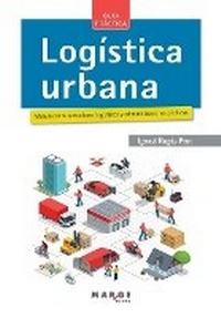 Abbildung von: Logistica urbana. Manual para operadores logisticos y administraciones publicas - MARGE BOOKS