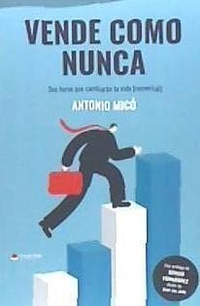 Abbildung von: Vende como nunca : dos horas que cambiarán tu vida comercial - Grupo Editorial Círculo Rojo SL