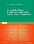 Cover: 45 Naturheilverfahren - fit f&uuml;r die Heilpraktikerpr&uuml;fung nach den neuen Pr&uuml;fungsleitlinien - Urban & Fischer
