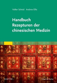 Abbildung von: Handbuch Rezepturen der chinesischen Medizin - Urban & Fischer