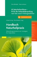 Cover: Handbuch Naturheilpraxis + 45 Naturheilverfahren - fit f&uuml;r die Heilpraktikerpr&uuml;fung, Set - Urban & Fischer