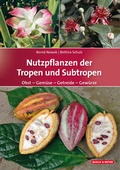Cover: Nutzpflanzen der Tropen und Subtropen - Quelle & Meyer