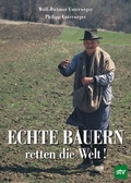 Cover: Echte Bauern retten die Welt! - Stocker, L