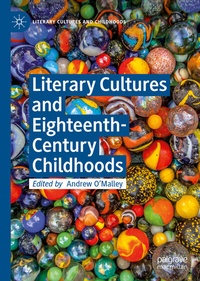 Abbildung von: Literary Cultures and Eighteenth-Century Childhoods - Palgrave Macmillan